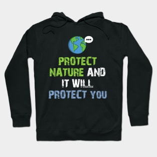 Protect me and I will protect you Hoodie